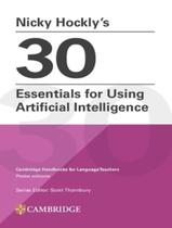 Livro - Nicky HocklyS 30 Essentials For Using Artificial Intelligence Paperback