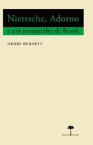 Livro - Nietzsche, Adorno e um pouquinho de Brasil