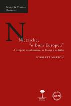 Livro - Nietzsche o Bom Europeu