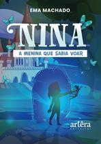 Livro - Nina, a menina que sabia voar