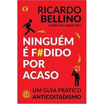 Livro Ninguém é f#dido por acaso