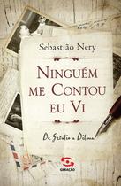 Livro - Ninguém me contou, eu vi