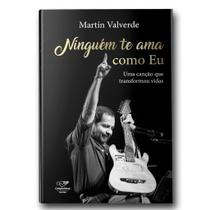 Livro Ninguém Te Ama Como Eu: Uma Canção que Transformou Vidas - Canção Nova Livro Ninguém Te Ama Como Eu: Uma Canção que Transformou Vidas - Canção Nova