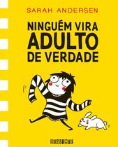 Livro - Ninguém vira adulto de verdade Livro - Ninguém vira adulto de verdade