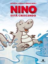 Livro - Nino Esta Crescendo - SUINARA LITERATURA