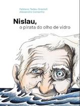Livro - Nislau, O Pirata Do Olho De Vidro