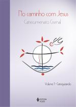 Livro - No caminho com Jesus - vol. 1 Catequizando