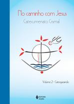 Livro - No caminho com Jesus - vol. 2 Catequizando Livro - No caminho com Jesus - vol. 2 Catequizando