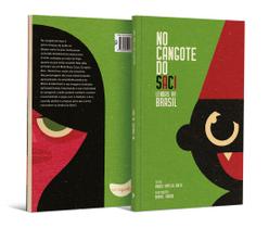 Livro - No cangote do Saci - Lendas do Brasil