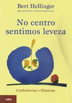 Livro - No Centro Sentimos Leveza