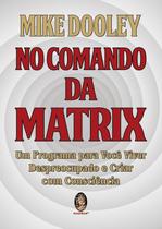 Livro - No comando da Matrix