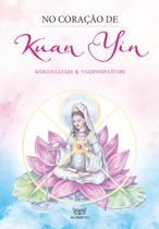 Livro - No coração de Kuan Yin