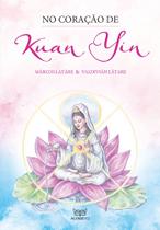 Livro - No coração de Kuan Yin Livro - No coração de Kuan Yin