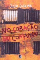 Livro - NO CORAÇÃO DO COMANDO