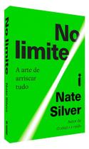 Livro No limite: A arte de arriscar tudo Livro No limite: A arte de arriscar tudo