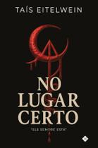 Livro - No Lugar Certo - "Ele sempre está"