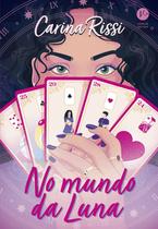 Livro No Mundo da Luna Carina Rissi Livro No Mundo da Luna Carina Rissi