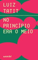 Livro - No princípio era o meio Livro - No princípio era o meio