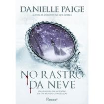 Livro No Rastro da Neve Danielle Paige