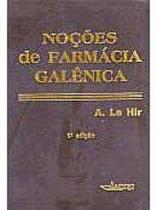 Livro - Noções de Farmácia Galênica - A. Le Hir - Andrei -