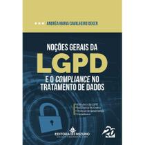 Livro Noções Gerais da LGPD e o Compliance no Tratamento de Dados - Editora Mizuno Livro Noções Gerais da LGPD e o Compliance no Tratamento de Dados - Editora Mizuno