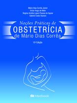 Livro - Noções Práticas de Obstetrícia de Mário Dias Corrêa Livro - Noções Práticas de Obstetrícia de Mário Dias Corrêa