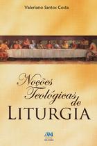 Livro - Noções teológicas de liturgia