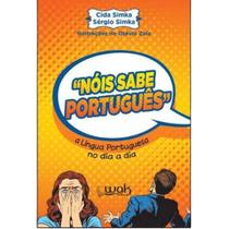Livro Nóis Sabe Português Livro Nóis Sabe Português