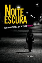 Livro - Noite escura - Seis homens antes que me torne mulher