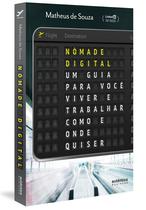 Livro - Nômade Digital: um guia para você viver e trabalhar como e onde quiser Livro - Nômade Digital: um guia para você viver e trabalhar como e onde quiser