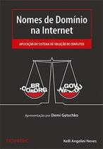 Livro Nomes de Domínio na Internet - Aplicação do sistema de solução de conflitos Novatec Editora