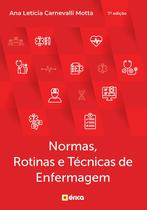 Livro - Normas, Rotinas e Técnicas de enfermagem Livro - Normas, Rotinas e Técnicas de enfermagem
