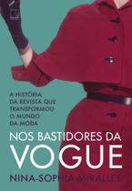 Livro Nos Bastidores da Vogue Nina-Sophia Miralles