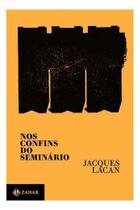 Livro Nos Confins do Seminário Jacques Lacan