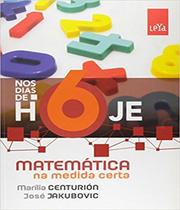 Livro Nos Dias De Hoje - Matematica Na Medida Certa 7º Ano