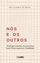Livro - Nós e os outros Psicologia Existencialista Livro - Nós e os outros Psicologia Existencialista