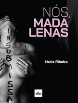 Livro - Nos, Madalenas - EDITORA DE CULTURA Livro - Nos, Madalenas - EDITORA DE CULTURA
