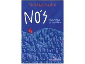 Livro Nós O Atlântico em Solitário Tamara Klink