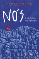 Livro Nós O Atlântico em Solitário Tamara Klink