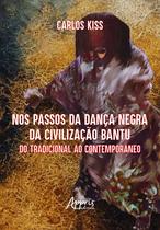 Livro - Nos Passos da Dança Negra da Civilização BaNtu Livro - Nos Passos da Dança Negra da Civilização BaNtu