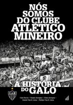 Livro - Nós Somos do Clube Atlético Mineiro