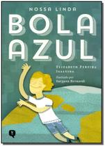 Livro - Nossa Linda Bola Azul - VIVALUZ