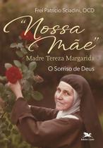 Livro - Nossa Mãe madre Tereza Margarida