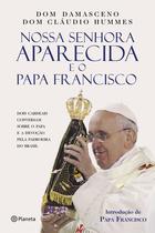 Livro - Nossa Senhora Aparecida e o Papa Francisco