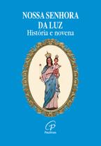 Livro - Nossa Senhora da Luz - história e novena