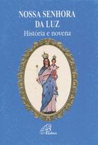 Livro - Nossa Senhora da Luz - história e novena