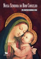 Livro - Nossa Senhora do Bom Conselho Livro - Nossa Senhora do Bom Conselho