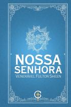 Livro - Nossa Senhora - Venerável Fulton Sheen