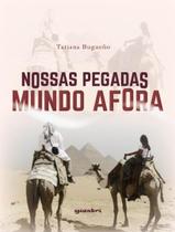 Livro - Nossas Pegadas Mundo Afora - GIOSTRI EDITORA