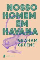 Livro - Nosso homem em Havana Livro - Nosso homem em Havana